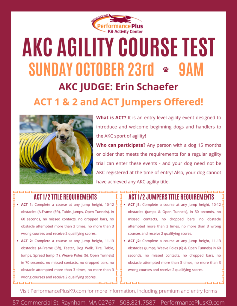 AKC ACT TRIAL October 23rd 2022 Performance Plus